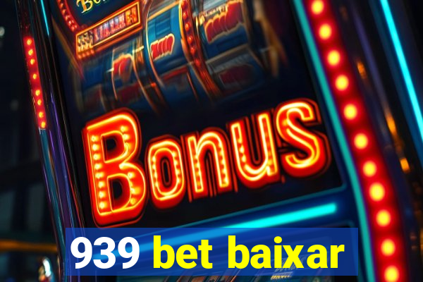 939 bet baixar